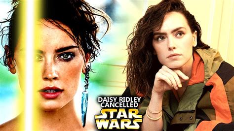 Daisy Ridley Reveals Getting Cancelled From Star Wars Tv Series Star Wars Explained Youtube