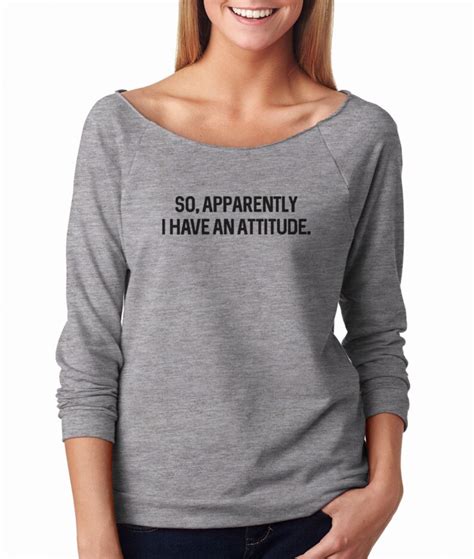 So Apparently I Have An Attitude T Shirt Sayings Tees Women Etsy