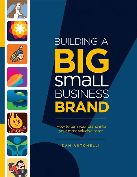 Preview Building A Big Small Business Brand By Dan Antonelli Small