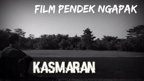 Film Pendek Ngapak Losari Kasmaran Youtube