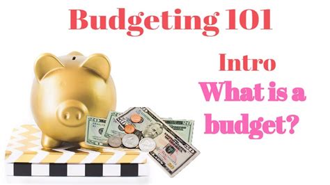Budgeting 101 Intro What Is A Budget Youtube