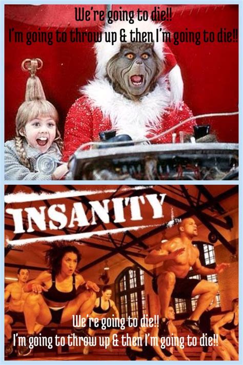 Insanity Work Yep I Know How The Grinch Who Stole Christmas Feels Grinch Who Stole