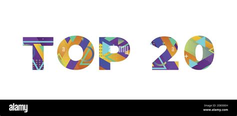 The Word Top 20 Concept Written In Colorful Retro Shapes And Colors