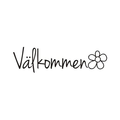 Väggord Med Texten Välkommen And Blomma Wallstylefi Väggord