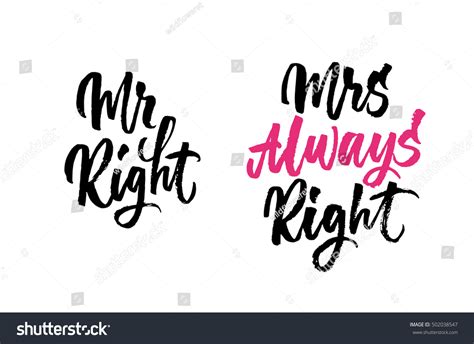 Maybe you would like to learn more about one of these? Mr Right Mrs Always Right Hand Stock Vector 502038547 - Shutterstock