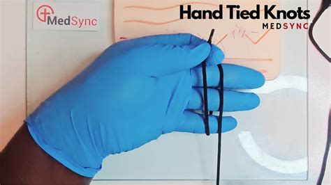 How To Hand Tie Surgical Knots For All Aspiring Surgeons Youtube