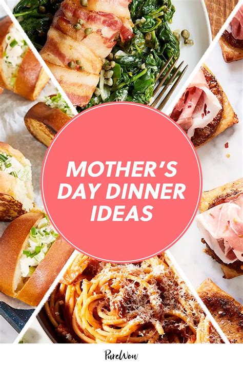 50 Mothers Day Dinner Ideas Because Your Mom Totally Deserves It Purewow Holiday Food