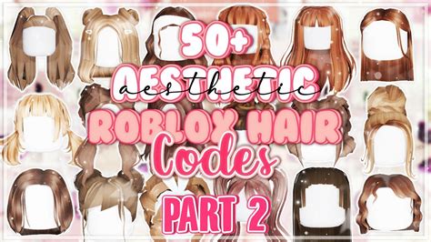 50 Aesthetic Brown Hair Codes For Bloxburg Part 2 Sahdsoul Youtube