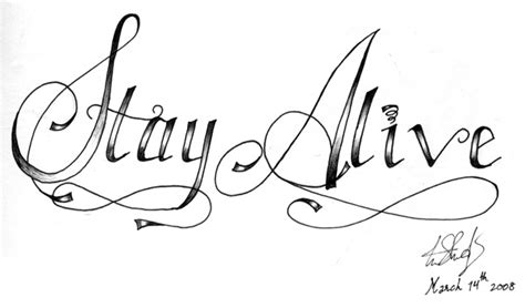 The Word Stay Alive Written In Cursive Writing On White Paper With