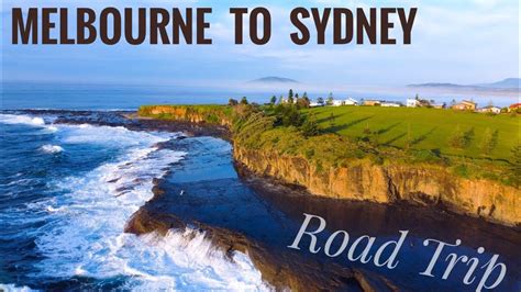 Melbourne To Sydney Coastal Road Trip Exploring Nsws Hidden Gems