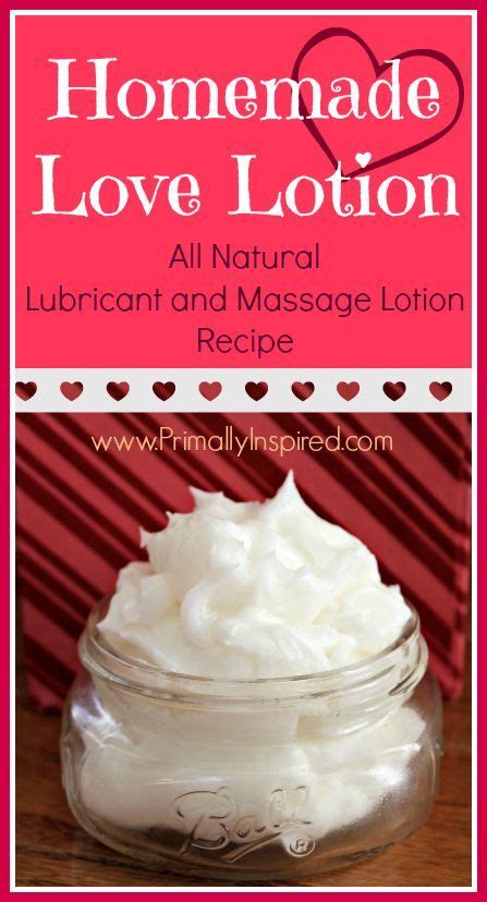 Love Lotion Homemade Lubricant Recipe Homemade Lubricant Natural