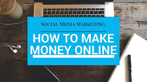 How To Make Money Online And With Your Social Media Account Youtube