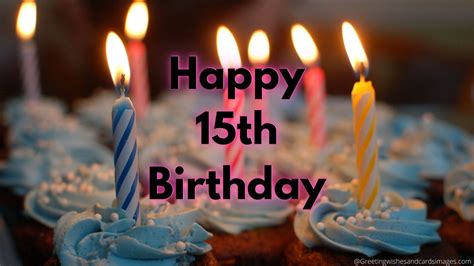 Best Happy 15th Birthday Wishes And Images Greeting Wishes And Cards
