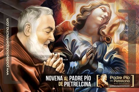 Novena A San Padre Pío De Pietrelcina Oración Novena Al Padre Pío