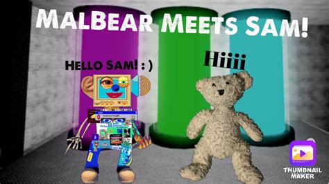 Malbear Meets Sam Roblox Bear Alpha Youtube
