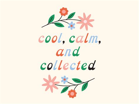 Cool Calm And Collected By Katie Daugherty On Dribbble