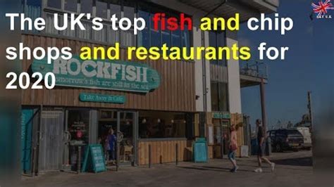 Here Are The Uks Top Fish And Chip Shops And Restaurants For 2020 ⋆