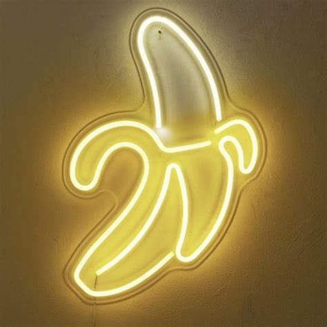 Neon Banana Neon Signs Yellow Aesthetic Yellow Aesthetic Pastel