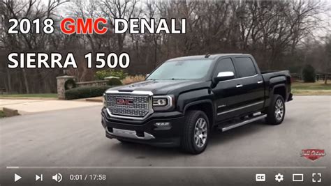 2018 Gmc Denali Sierra 1500 Review An Owners Perspective 4k Full