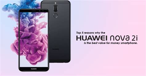 Regardless of being advertised under the midrange class, the huawei nova 2i accompanies an exquisite metal unibody with a 2.5d bent glass, which gives it an exceptional look and feel. Top 5 reasons why the Huawei Nova 2i is the best value for ...