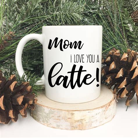 Sweet Christmas T For Mom I Love You A Latte Coffee Mug
