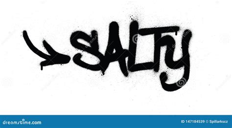 Graffiti Salty Word Sprayed In Black Over White Cartoon Vector