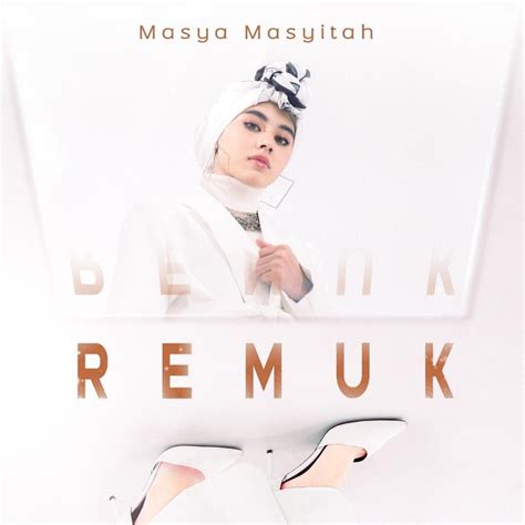 Masya Masyitah Lancar Single Versi Melayu Berjudul ‘remuk