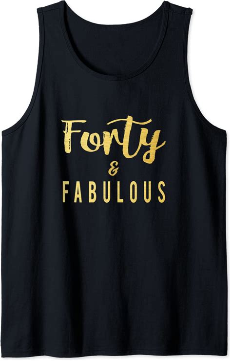 Awesome Ladies 40th Birthday T Fit Fabulous And 40 Tank
