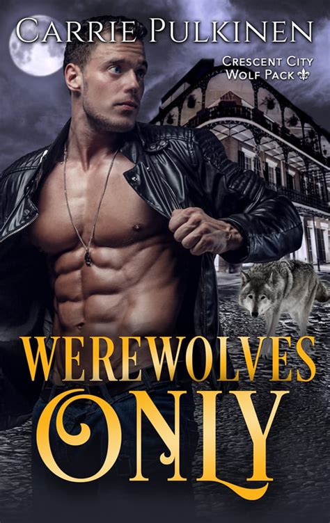 10 Werewolf And Shifter Paranormal Romance Novels Worth Checking Out Carrie Pulkinen Llc