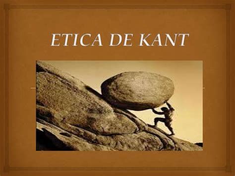 Etica De Kant Ppt