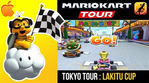 Mario Kart Tour Tokyo Tour Lakitu Cup Iphone 1080p60fps Youtube
