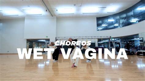 Wet Vagina Doja Cat Cha Choreography Youtube