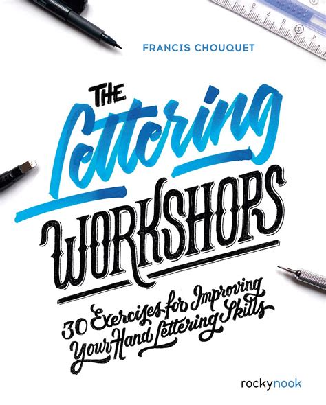 The Lettering Workshops 30 Exercises For Improving Your Hand Lettering