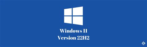 Windows 11 22h2 A Detailed Review Geekflare