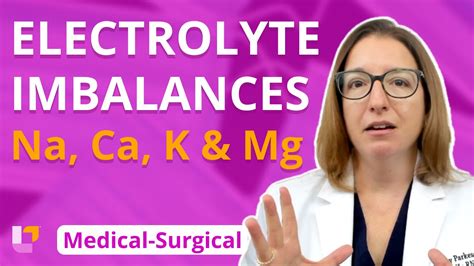 Electrolyte Imbalances Na Ca K Mg Medical Surgical