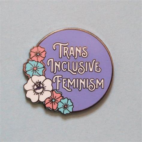 trans inclusive feminism enamel pin new version feminist pin trans pin feminist enamel pins