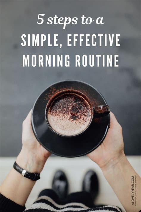 Start Your Day With A Simple Morning Routine Intentional Living