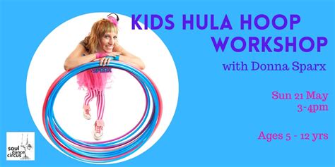 Kids Hula Hoop Workshop With Donna Sparx Humanitix