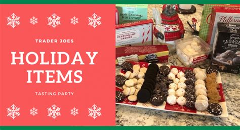 What Happened When 10 Of My Friends Tried 44 Of Trader Joes Holiday