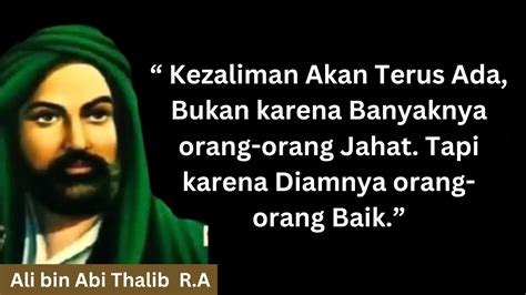 Kata Kata Bijak Sayyidina Ali Bin Abi Thalib R A Yang Penuh Hikmah Dan