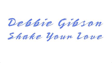 Debbie Gibson Shake Your Love [lyrics] Youtube