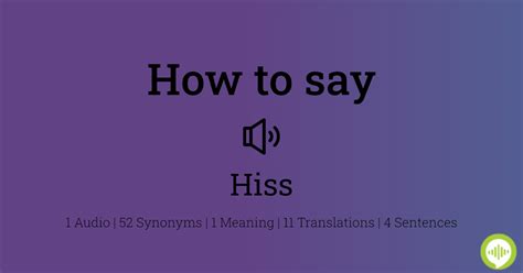 How To Pronounce Hiss