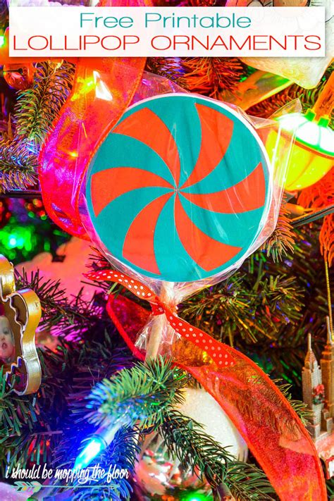 Free Printable Lollipop Christmas Ornaments I Should Be Mopping The Floor