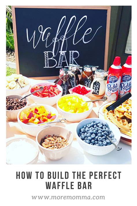 Waffle Bar Ideas For The Perfect Brunch Waffle Bar More Momma