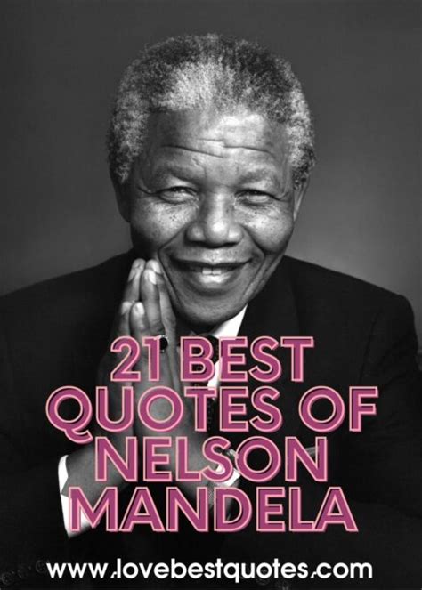 21 Best Nelson Mandela Quotes Love Best Quotes