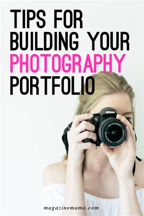 Top Tips For Building Your Photography Portfolio Magazine Mama