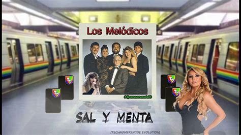 Liz Freites Con Los Melódicos Sal And Menta 2017 Technomerengueevolution