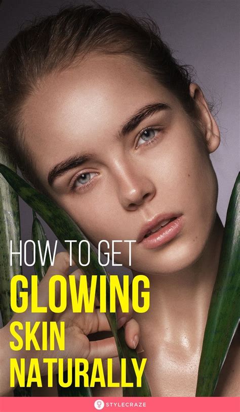 How To Get Glowing Skin Naturally In 2021 Natural Glowing Skin