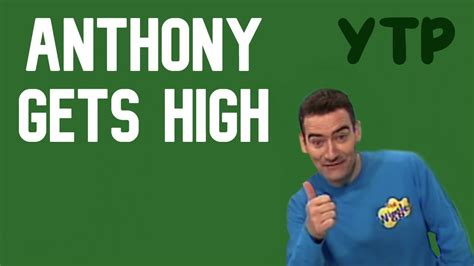 Ytp The Wiggles Anthony Gets High Youtube