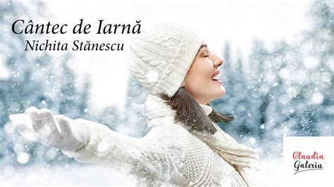 Cantec De Iarna Nichita Stanescu Youtube